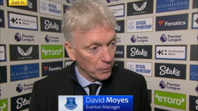 Just In: Moyes Acknowledges Grim Reality as Everton Battles for Survival